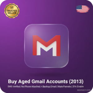 Buy Aged Gmail Accounts (2013) | SMS-Verified. No Phone Attached + Backup Email | Male/Female | 2FA Enable