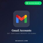 Gmail Accounts | 2017- 2020 Aged | Random Year | 2FA Enable | MIXED IP Created | Backup Email Included